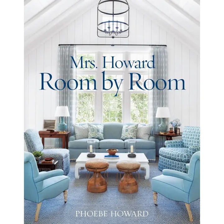 Mrs. Howard Room by Room